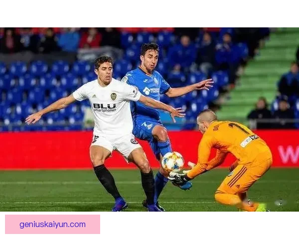 西甲赫塔费点球英雄状态回暖，近期表现稳健助力球队争胜